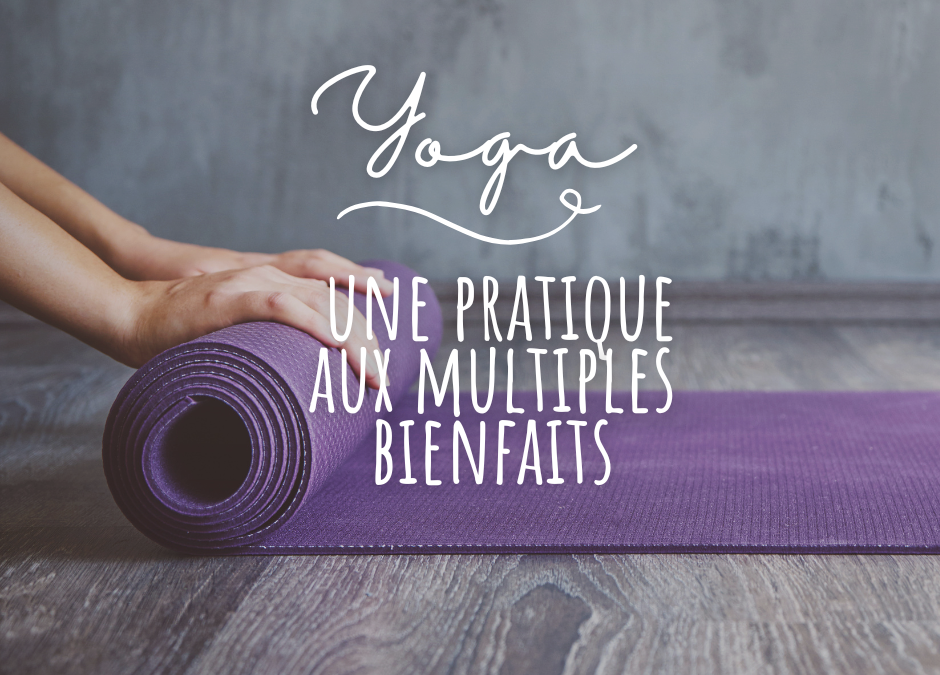 Yoga : une pratique aux multiples bienfaits